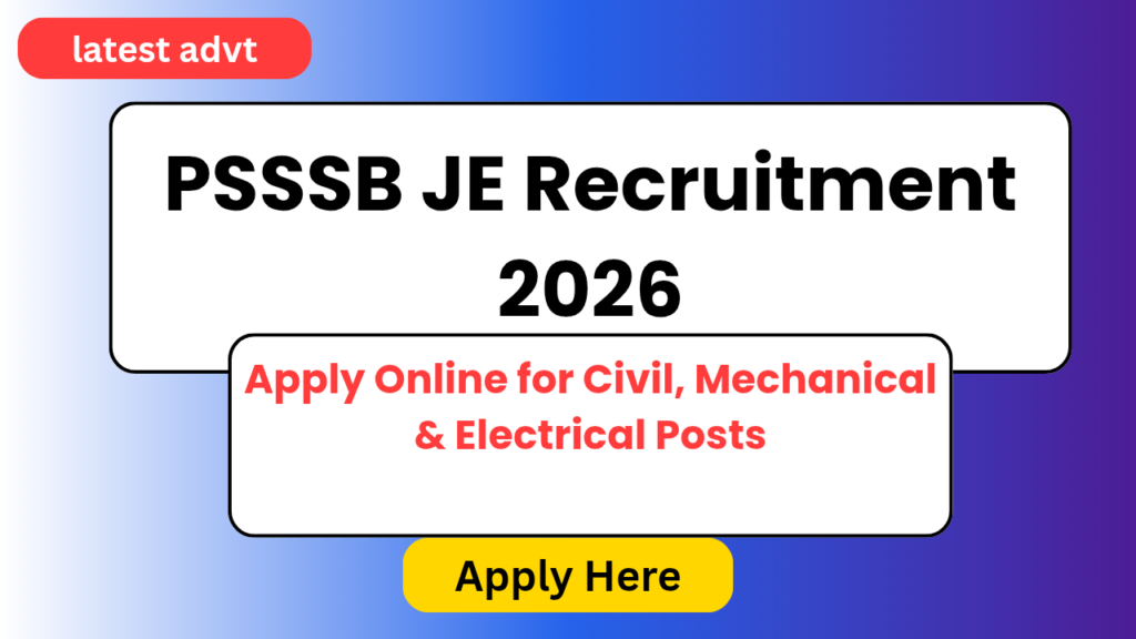 PSSSB JE Recruitment 2026: Apply Online for Civil, Mechanical & Electrical Posts