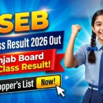 PSEB Class 10th Topper's List 2026 is out today. Harleen Sharma secures Rank 1. Check the complete merit list, passing criteria, and download the PDF at pseb.ac.in.