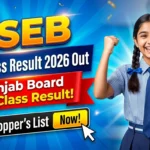PSEB Class 12th Toppers List 2026 is out today. Check the stream-wise state toppers and download the complete merit list PDF at pseb.ac.in.